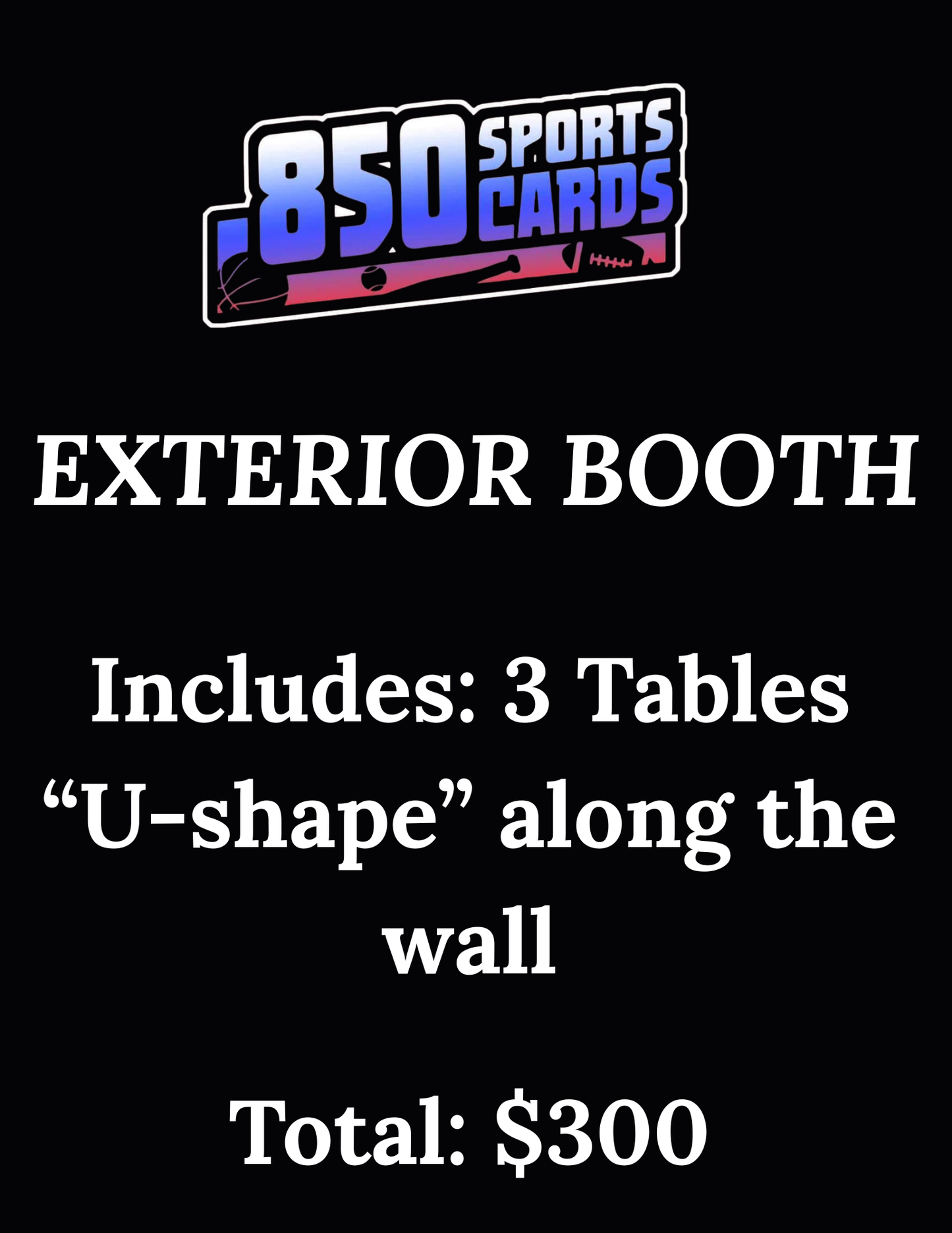 EXTERIOR BOOTH - APRIL 24 & 25, 2026